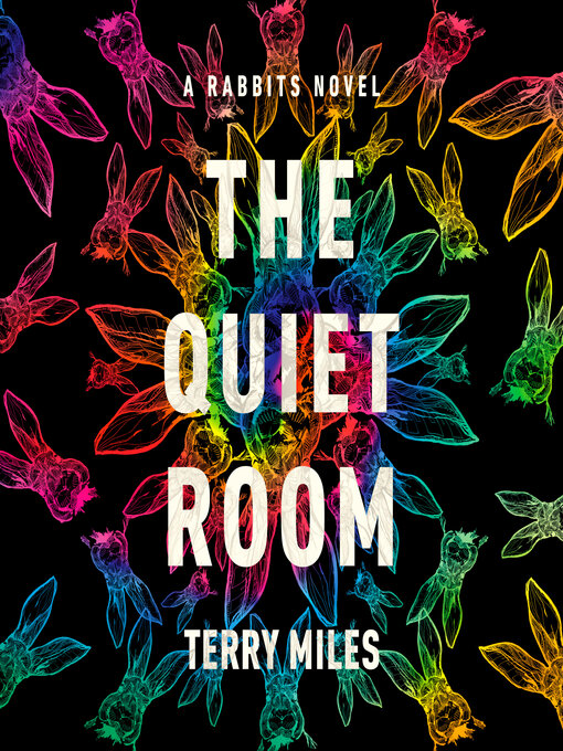 Title details for The Quiet Room by Terry Miles - Wait list